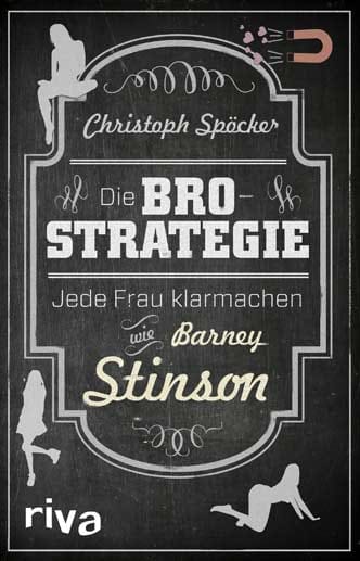 "Die Bro-Strategie - jede Frau klarmachen wie Barney Stinson“ ist am 08. Oktober im riva Verlag erschienen. Das Buch liefert einen übersichtlichen Leitfaden für flirtwillige Männer.