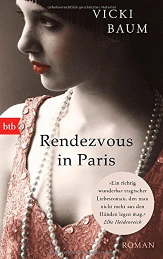 "Rendezvous in Paris" von Vicky Baum.
