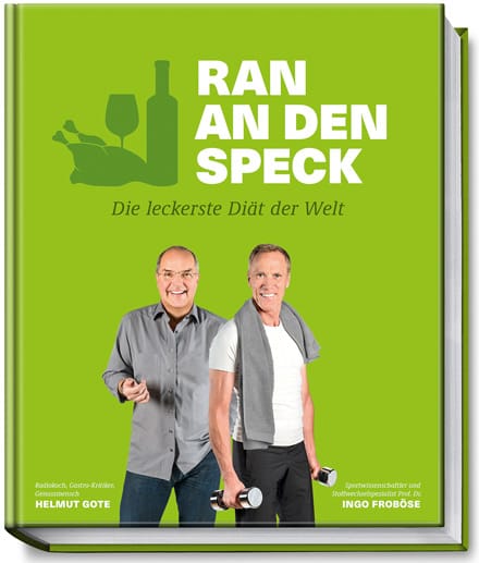 Der Ratgeber "Ran an den Speck" von Helmut Gote und Ingo Froböse ist im Becker Joest Verlag erschienen.