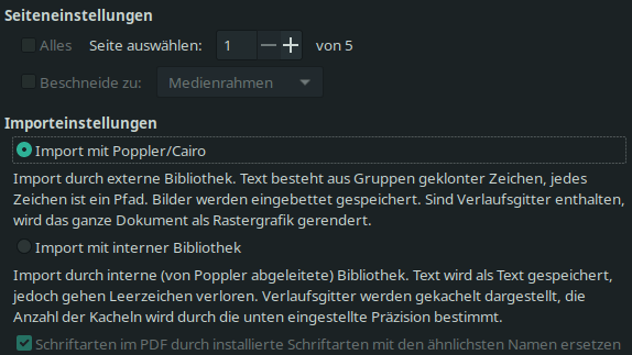 Für PDF-Dokumente stellt Inkscape ein Import-Tool bereit, wo unter anderem unterschiedliche Bibliotheken zur Auswahl stehen.