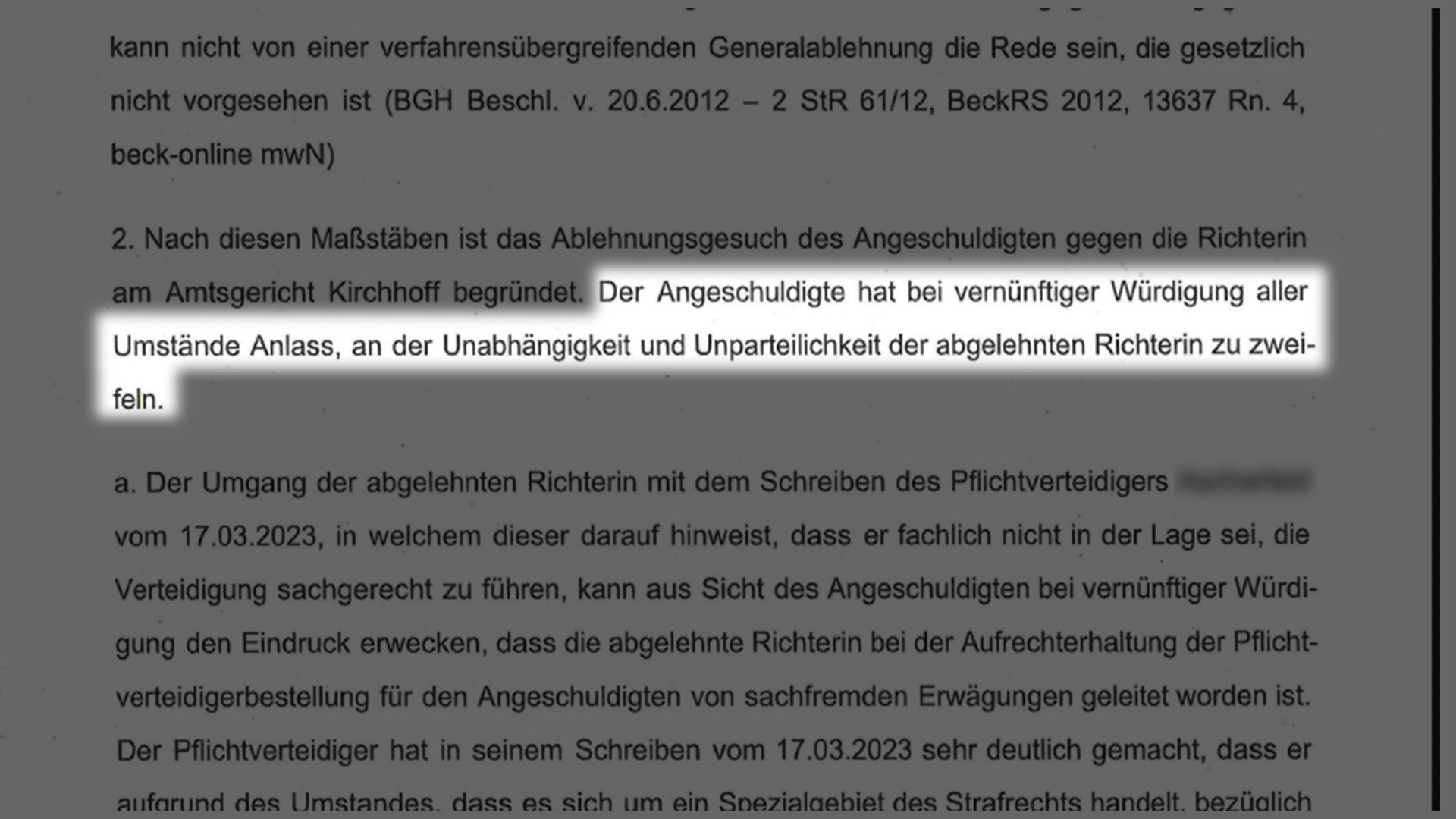 Die Richterin ist für die zurückgezogene Nachtragsanklage für "befangen" erklärt. Und das Landgericht hat sogar Zweifel daran, ob sie überhaupt geeignet ist für das Verfahren. (Auszug Beschluss Landgericht vom 25.07.2023)