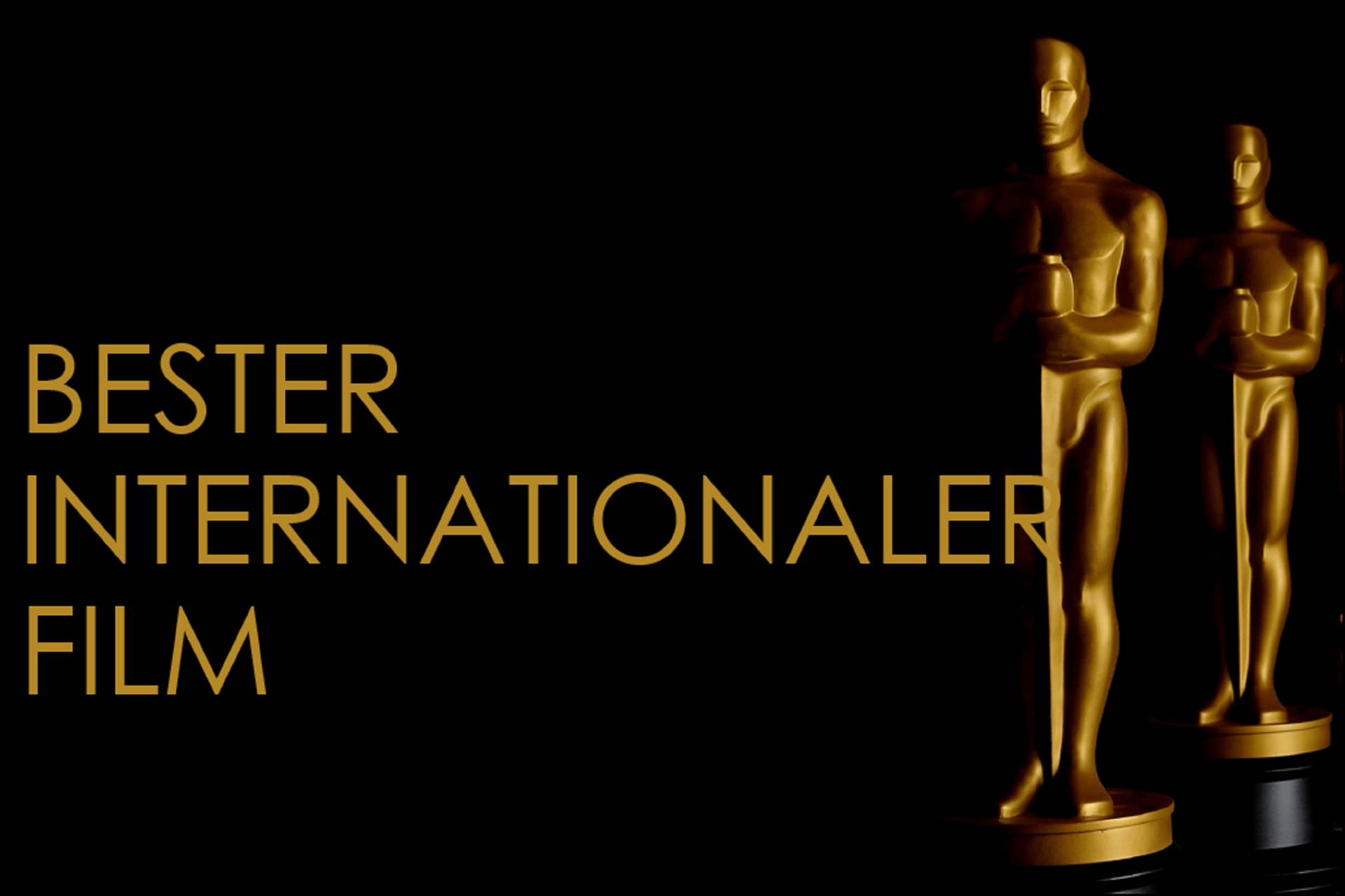 Kategorie: "Bester internationaler Film"