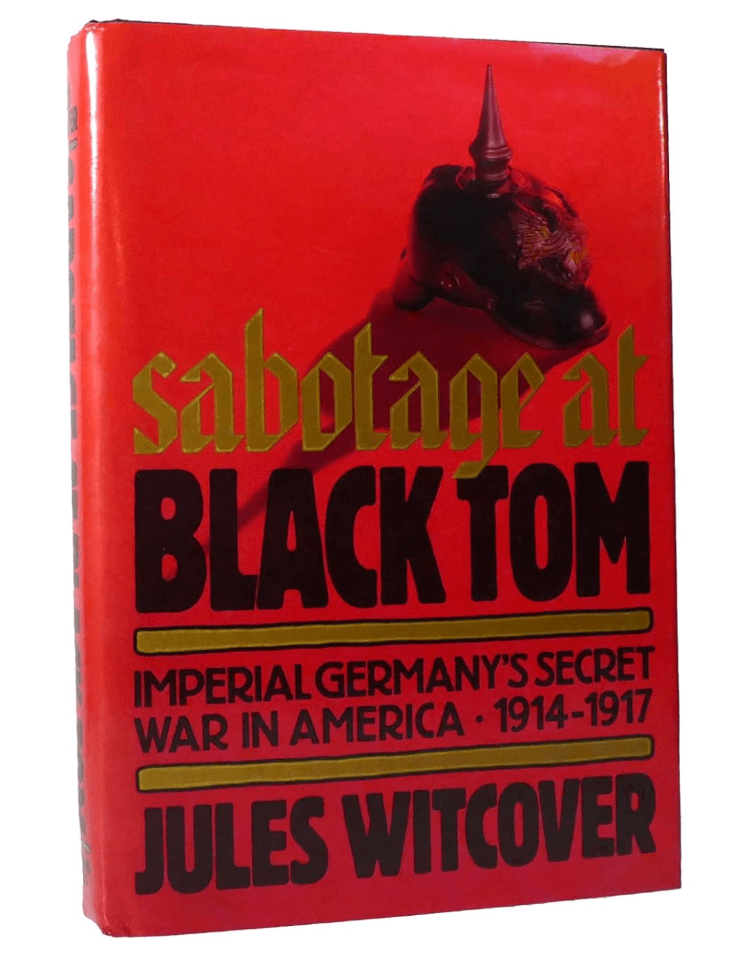 Stoff für historische Sachbuchliteratur: Die Sabotage-Akte des Deutschen Kaiserreichs.