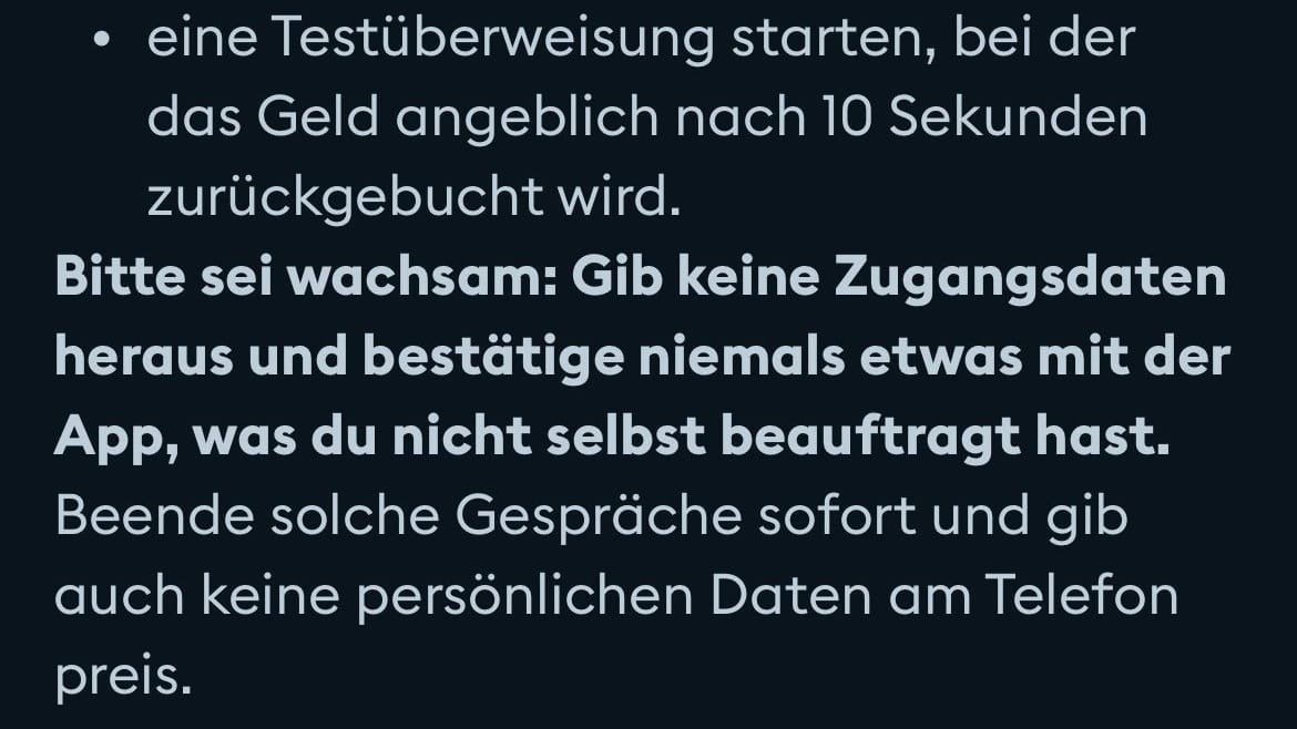 In ihrer App gibt die DKB Hinweise, wie sich ihre Kunden am Telefon verhalten sollten, um sich vor Betrügern zu schützen. In ihrer App gibt die DKB Hinweise, wie sich ihre Kunden am Telefon verhalten sollten, um sich vor Betrügern zu schützen.